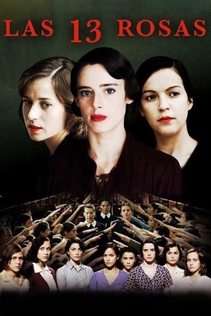 Las trece rosas películas basadas en personajes históricos