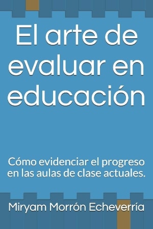 El Arte De Evaluar En Educación