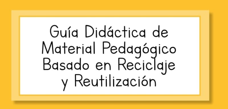 Guía Didáctica Reciclaje