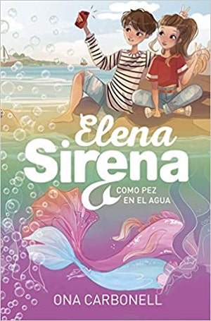 Elena Sirena. Como pez en el agua