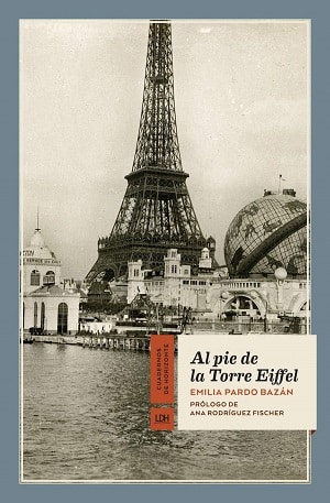 Al Pie De La Torre Eiffel Literatura De Viajes