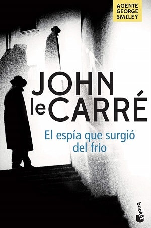 El espía que surgió del frío novelas de espías