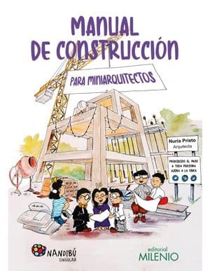 Manual De Construcción Para Miniarquitectos