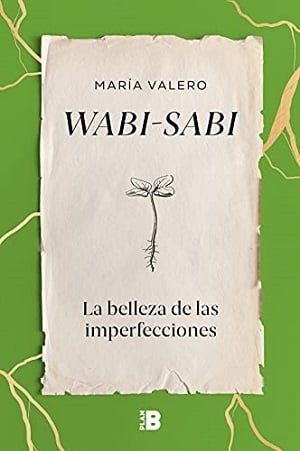 Wabi-sabi: La belleza de las imperfecciones