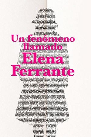 Un fenómeno llamado Elena Ferrrante documentales de escritoras