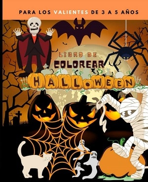 Libro De Colorear: Halloween Para Los Más Valientes