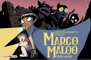 Los Espeluznantes Casos De Margo Maloo