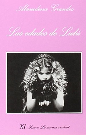 Las edades de Lulú Almudena Grandes