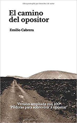 El camino del opositor. Emilio Cabrera