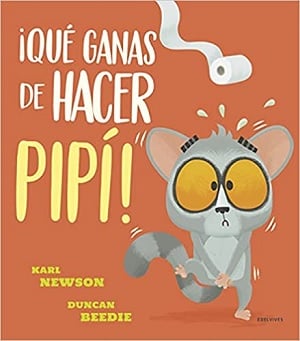 Qué ganas de hacer pipí libros escatológico 