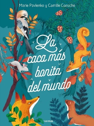 La caca más bonita del mundo libros escatológico 