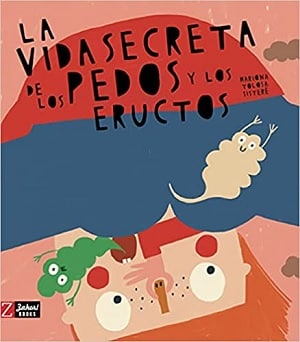 La vida secreta de los pedos y los eructos libros escatológicos 