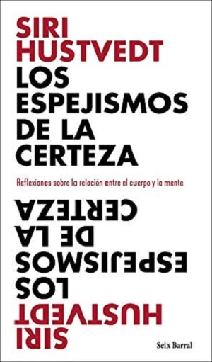 Los Espejismos De La Certeza Libros Sobre Divulgación Científica
