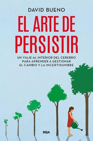 El Arte De Persistir