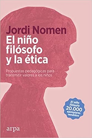 El niño filósofo y la ética ensayos 2021 