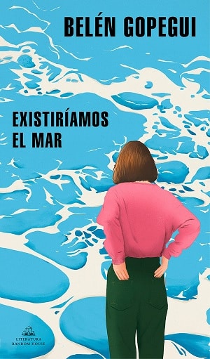 Existiríamos el mar 