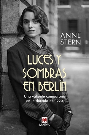 Luces Y Sombras En Berlín Novelas Históricas Más Leídas 2021