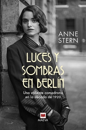 Luces Y Sombras En Berlín Novelas Históricas Más Leídas 2021 