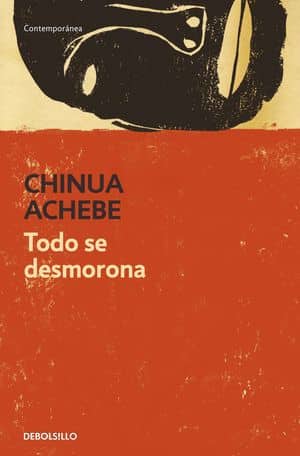 Todo Se Desmorona De Chinua Achebe - Literatura Africana