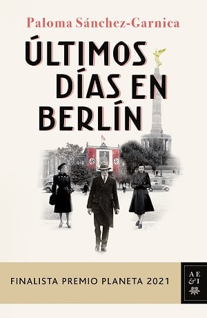 Últimos Días En Berlín Novelas Históricas Más Vendidas 2021
