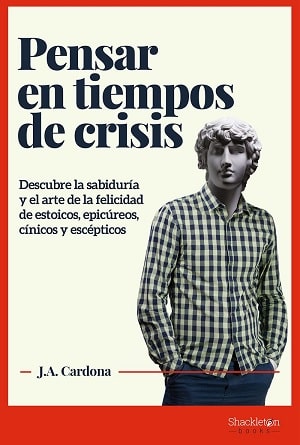 Pensar en tiempos de crisis libros sobre estoicismo 