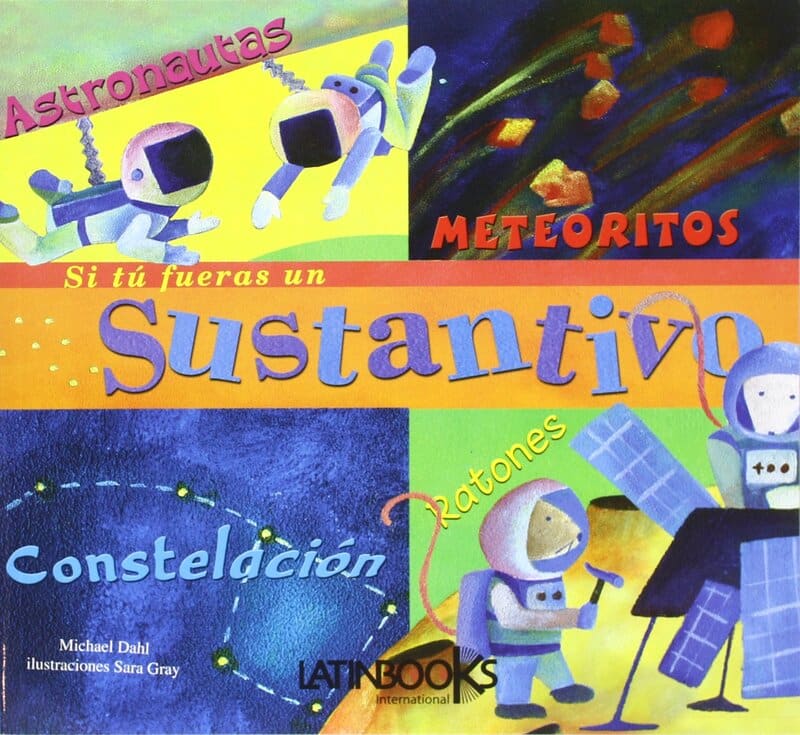 Si tú fueras un sustantivo