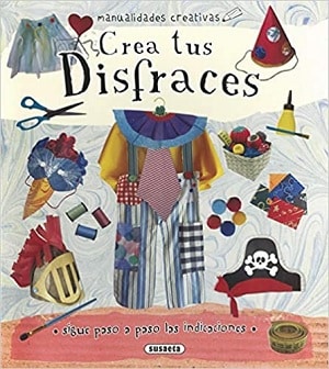 Crea Tus Disfraces Libros De Carnaval 