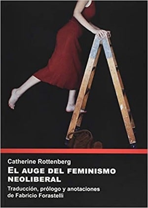 El auge del feminismo neoliberal 