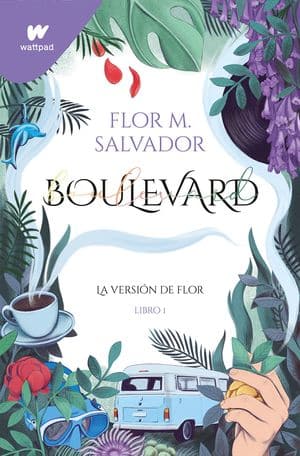 Boulevard, La Versión De Flor (Libro I)