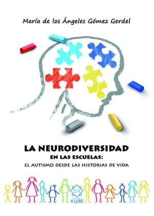 La neurodiversidad en las escuelas. El autismo desde las historias de vida libros sobre autismo