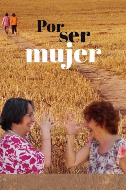 Por ser mujer documentales sobre el feminismo