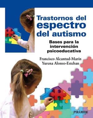 Trastornos del espectro del autismo. Bases para la intervención psicoeducativa libros sobre autismo