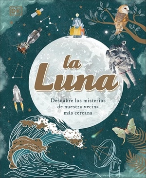 La Luna: descubre los misterios de nuestra vecina más cercana