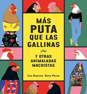 Más puta que las gallinas 