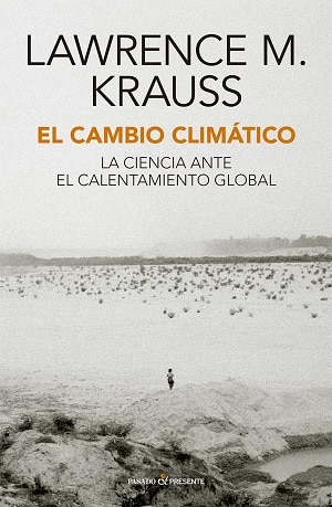 Cambio climático: la ciencia ante el calentamiento global 