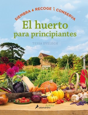 El huerto para principiantes 