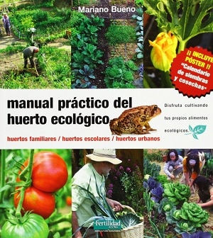 Manual práctico del huerto ecológico 
