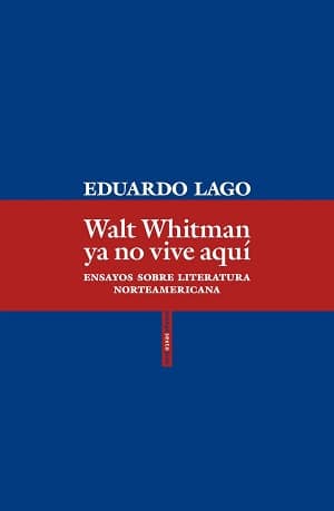 Walt Whitman ya no vive aquí Libros de escritores