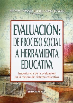 Evaluación: de proceso social a herramienta educativa