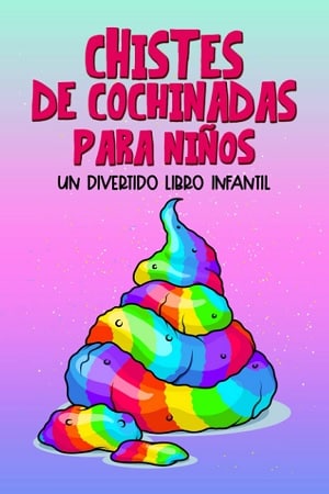 Chistes de cochinadas para niños