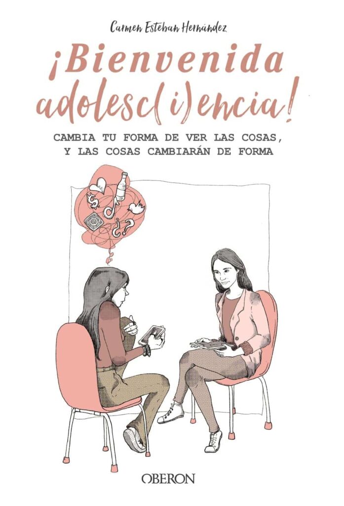 Bienvenida adolesc(i)encia. Carmen Esteban Hernández adolescentes