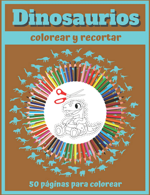 Dinosaurios colorear y recortar 