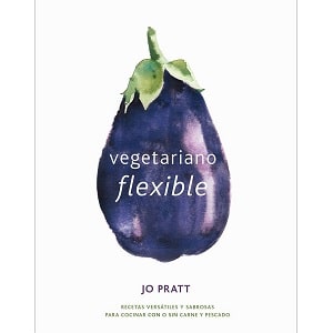 Vegetariano flexible libros de cocina 