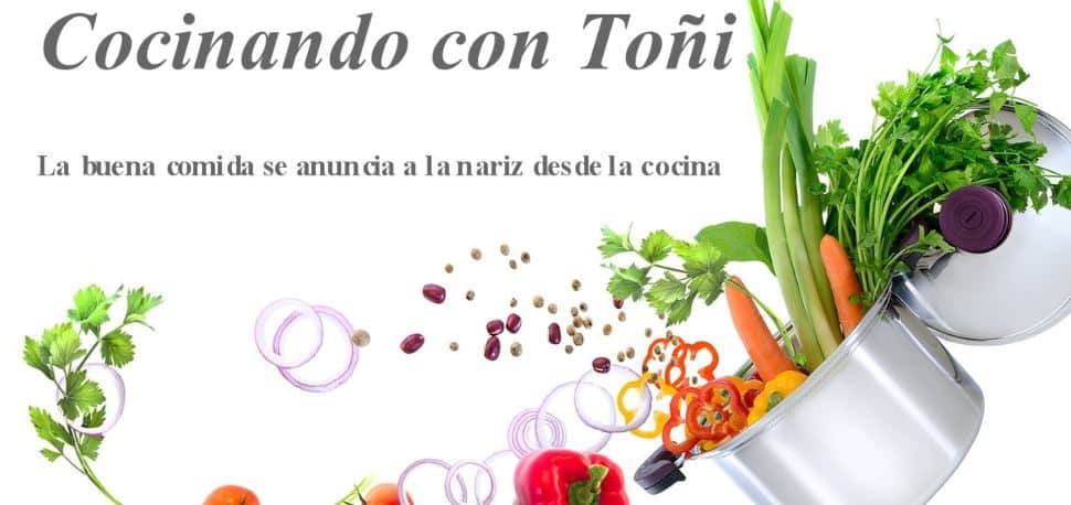 Cocinando con Toñi recetas