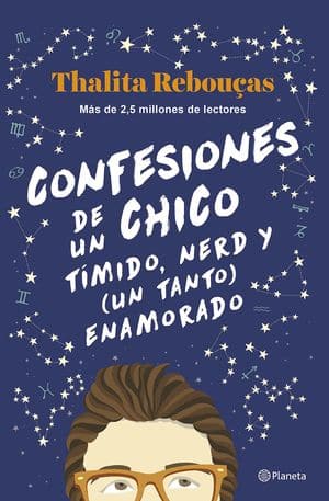 Confesiones De Un Chico Tímido, Nerd Y (Un Tanto) Enamorado