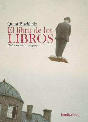 El libro de los libros. Historias sobre imágenes