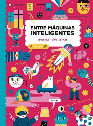 Entre máquinas inteligentes