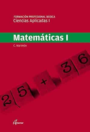 Formación Profesional Básica. Ciencias aplicadas I. Matemáticas