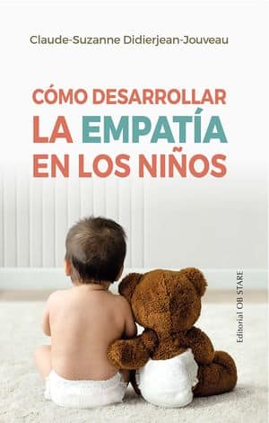 Cómo Desarrollar La Empatía De Los Niños