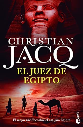 El juez de Egipto: Trilogía La pirámide asesinada, La justicia del visir y La ley del desierto